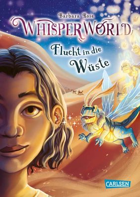 Whisperworld 2: Flucht in die Wüste | Barbara Rose | Buch | Whisperworld | 2022