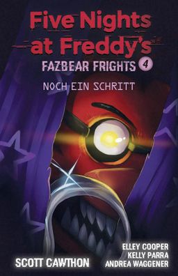 Five Nights at Freddy's | Fazbear Frights 4 - Noch ein Schritt | Cawthon (u. a.)