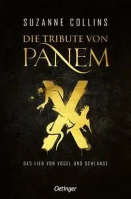 Die Tribute von Panem X. Das Lied von Vogel und Schlange | Suzanne Collins