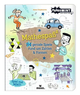 PhänoMINT Mathespaß² | 84 geniale Spiele rund um Zahlen und Formen | Claybourne