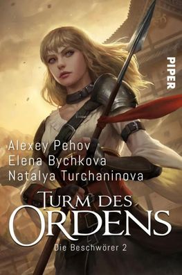 Die Beschwörer - Turm des Ordens | Alexey Pehov (u. a.) | Taschenbuch | 496 S