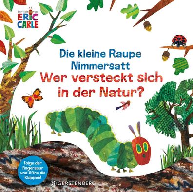 Die kleine Raupe Nimmersatt - Wer versteckt sich in der Natur? | Eric Carle