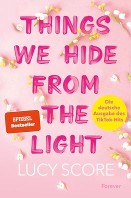 Things We Hide From The Light | Roman Die deutsche Ausgabe des BookTok-Erfolgs!