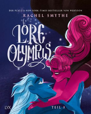 Lore Olympus - Teil 3 | Der Nummer-1-NEW-YORK-TIMES-Bestseller-Webtoon | Smythe