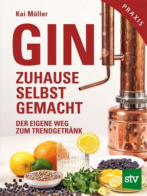 Gin zuhause selbst gemacht | Der eigene Weg zum Trendgetränk