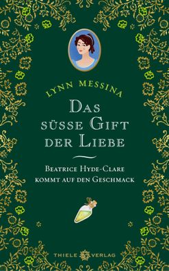 Das süße Gift der Liebe | Beatrice Hyde-Clare kommt auf den Geschmack | Messina