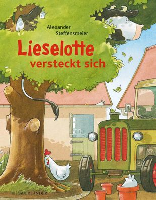 Lieselotte versteckt sich | Alexander Steffensmeier | Buch | 32 S. | Deutsch