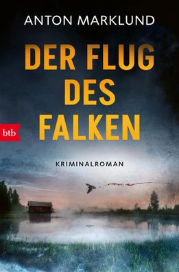Der Flug des Falken | Kriminalroman | Anton Marklund | Taschenbuch | 448 S