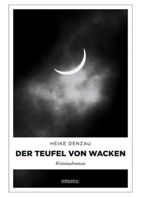 Heike Denzau, Der Teufel von Wacken