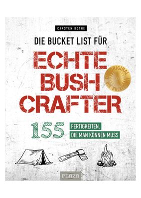 Die Bucket List für echte Bushcrafter