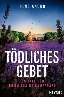 Tödliches Gebet | Ein Fall für Commissaire Campanard | René Anour | Taschenbuch