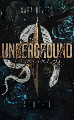 Underground Bastards South 1 | Dark Second Chance Romance | Sara Rivers | Buch