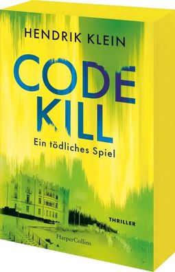 Code Kill - Ein tödliches Spiel | Hendrik Klein | Taschenbuch | 368 S. | Deutsch