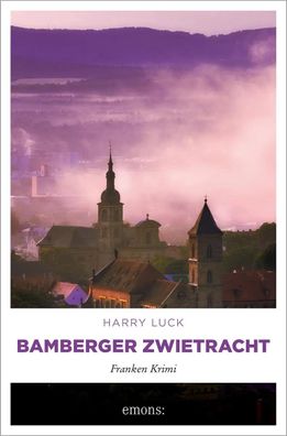 Bamberger Zwietracht | Franken Krimi | Harry Luck | Taschenbuch | 240 S. | 2025
