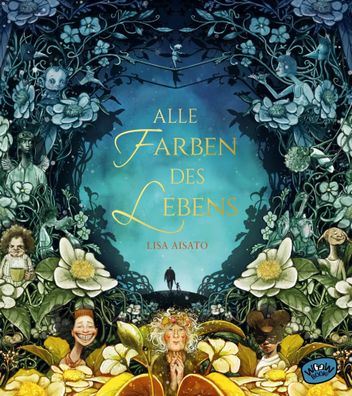 Alle Farben des Lebens | Lisa Aisato | Buch | 192 S. | Deutsch | 2020