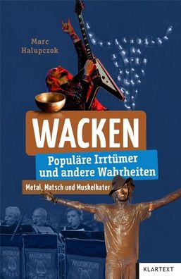 Wacken - Populäre Irrtümer und andere Wahrheiten