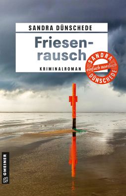 Friesenrausch | Kriminalroman | Sandra Dünschede | Taschenbuch | 288 S. | 2025