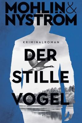 Der stille Vogel | Peter Mohlin (u. a.) | Taschenbuch | 512 S. | Deutsch | 2025