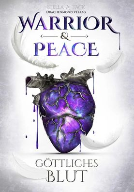 Warrior & Peace | Göttliches Blut | Stella A. Tack | Taschenbuch | 480 S. | 2018