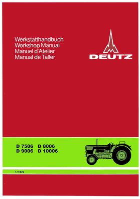 Werkstatthandbuch Reparaturanleitung Deutz D7506 - D8006 D9006 D10006