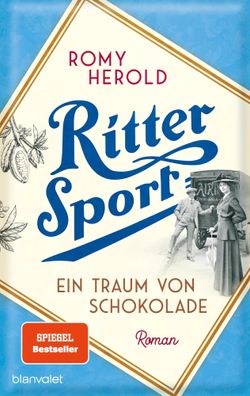 Ritter Sport - Ein Traum von Schokolade | Romy Herold | Taschenbuch | 512 S