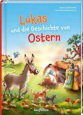 Lukas und die Geschichte von Ostern | Hanna Goldhammer | Buch | 56 S. | Deutsch