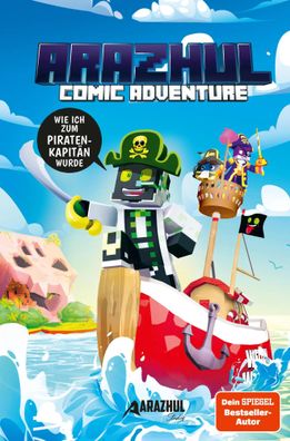 Wie ich zum Piratenkapitän wurde | Ein Arazhul-Comic-Adventure, Band 9 | Buch