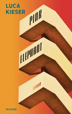 Pink Elephant | Roman | Luca Kieser | Buch | 304 S. | Deutsch | 2024 | Blessing
