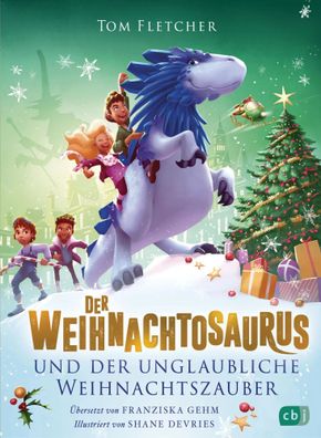Der Weihnachtosaurus und der unglaubliche Weihnachtszauber | Tom Fletcher | Buch