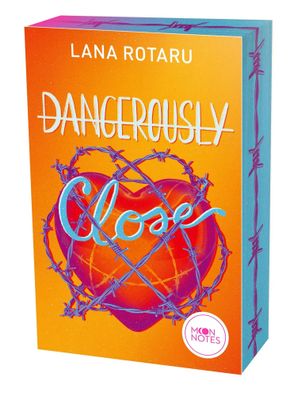 Dangerously Close | Lana Rotaru | Taschenbuch | Moon Notes | 352 S. | Deutsch