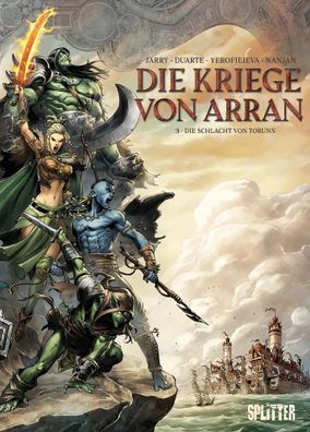 Die Kriege von Arran. Band 3 | Die Schlacht von Torunn | Nicolas Jarry (u. a.)