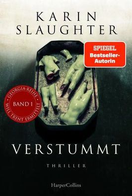 Verstummt | Karin Slaughter | Taschenbuch | Georgia-Serie | 528 S. | Deutsch
