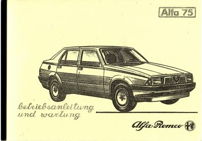 Betriebsanleitung Alfa Romeo, Alfa 75 mit 1,6 / 1,8 / 2,0 und 6 V iniezione