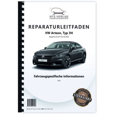 VW Arteon 3H 2017-2020 Fahrzeugspezifische Information Lack Reparaturanleitung