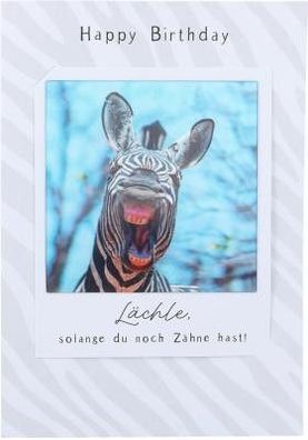 3D Polaroid Klappkarte - Happy Birthday Lächle, solange du noch Zähne hast!