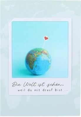 3D Polaroid Klappkarte - Die Welt ist schön, weil du mit drauf bist