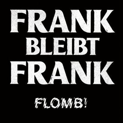 Flomb!: Flomb!: Frank bleibt Frank (Limited Edition) (White Vi