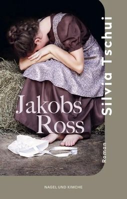 Jakobs Ross | Silvia Tschui | Taschenbuch | 256 S. | Deutsch | 2023
