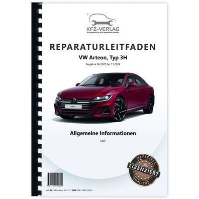 VW Arteon Typ 3H 2020-2024 Allgemeine Information Lack Reparaturanleitung