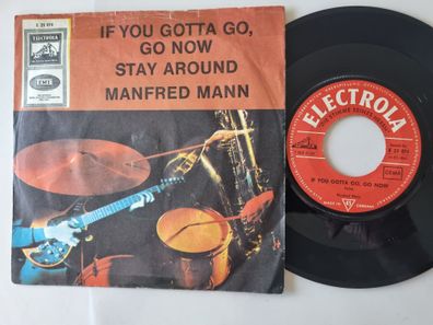 Manfred Mann - If You Gotta Go, Go Now 7'' Vinyl Germany