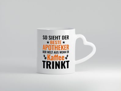 Kaffee trinkt: Apotheker | Apotheke | Pharmazie - Herz Tasse Weiß