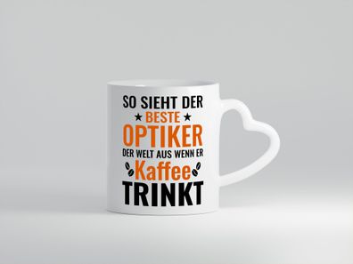 Kaffee trinkt: Optiker | Augenoptiker - Herz Tasse Weiß