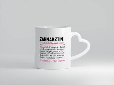 Zahnärztin | Spruch lustig | Zahnmedizin Beruf - Herz Tasse Weiß