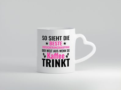 Kaffee trinkt: Versicherungskauffrau | Kauffrau - Herz Tasse Weiß