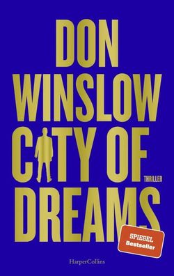 City of Dreams | Don Winslow | Buch | Die City on Fire-Saga | 368 S. | Deutsch