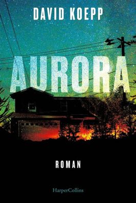 Aurora | David Koepp | Taschenbuch | 352 S. | Deutsch | 2023 | EAN 9783365002766
