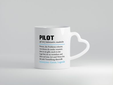 Pilot | Flugzeug Beruf | Spruch | Definition Piloten - Herz Tasse Weiß