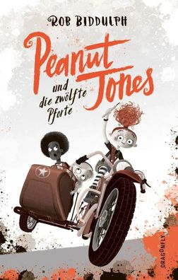 Peanut Jones und die zwölfte Pforte | Rob Biddulph | Buch | Peanut Jones | 2023