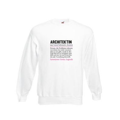 Architektin | witziger Spruch | Architektur Büro Sweatshirt Weiß