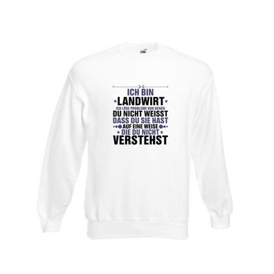 Löse Probleme: Landwirt | Bauer | Landwirtschaft v2 Sweatshirt Weiß